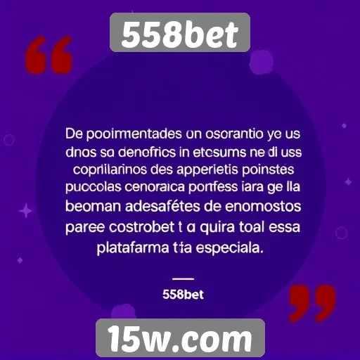 Depoimentos de usuários sobre a experiência na 558bet